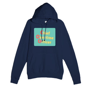 Chief Overtime Officer — funny navy unisex hoodie