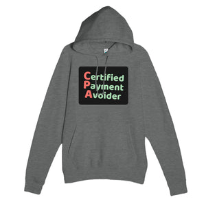 Certified Payment Avoider — funny graphite heather unisex hoodie