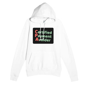 Certified Payment Avoider — funny white unisex hoodie
