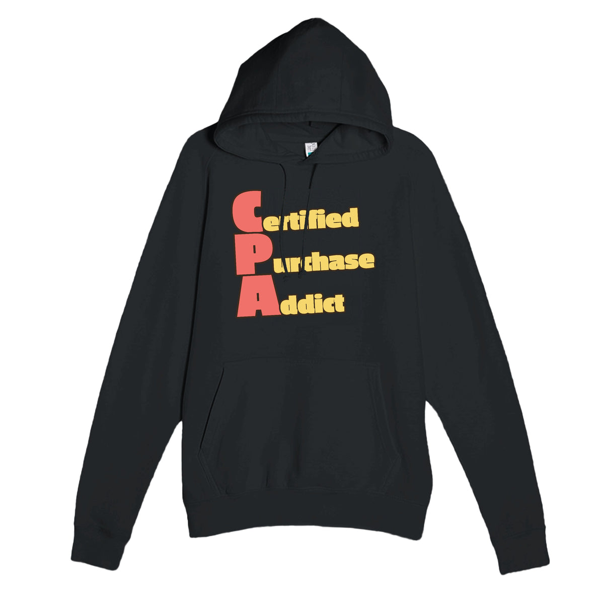 Certified Purchase Addict — funny black unisex hoodie