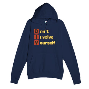 Don’t Involve Yourself — funny navy unisex hoodie