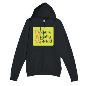 Delays, Mostly Verified — funny black unisex hoodie