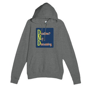 Deadline? Not Discussing. — funny graphite heather unisex hoodie