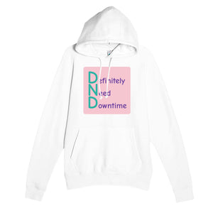 Definitely Need Downtime — funny white unisex hoodie