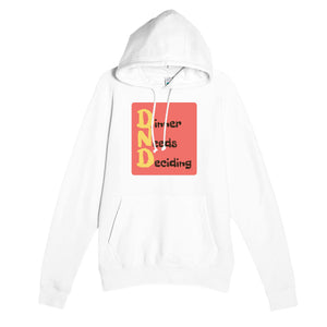 Dinner Needs Deciding — funny white unisex hoodie
