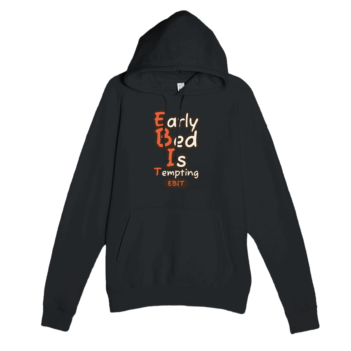 Early Bed Is Tempting — funny black unisex hoodie