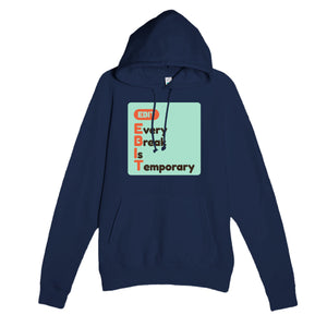 Every Break Is Temporary — funny navy unisex hoodie