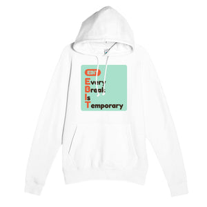 Every Break Is Temporary — funny white unisex hoodie