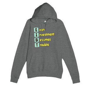Every Investment Becomes Trouble — funny graphite heather unisex hoodie