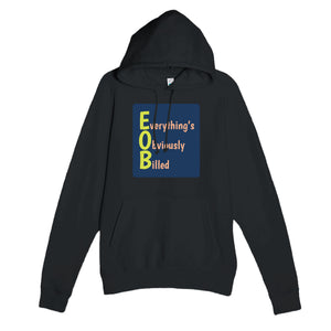 Everything’s Obviously Billed — funny black unisex hoodie