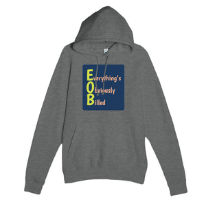 Everything’s Obviously Billed — funny graphite heather unisex hoodie