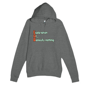 Explanation Of... Basically-nothing — funny graphite heather unisex hoodie