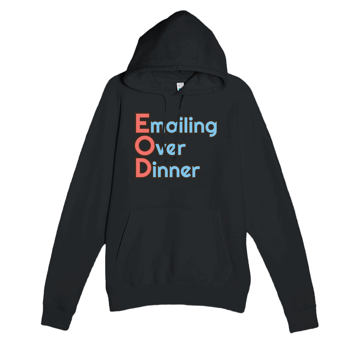 Emailing Over Dinner — funny black unisex hoodie
