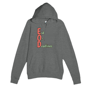 End Of Deadlines — funny graphite heather unisex hoodie