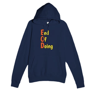 End Of Doing — funny navy unisex hoodie
