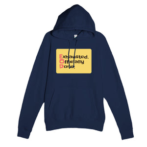 Exhausted. Officially Done. — funny navy unisex hoodie