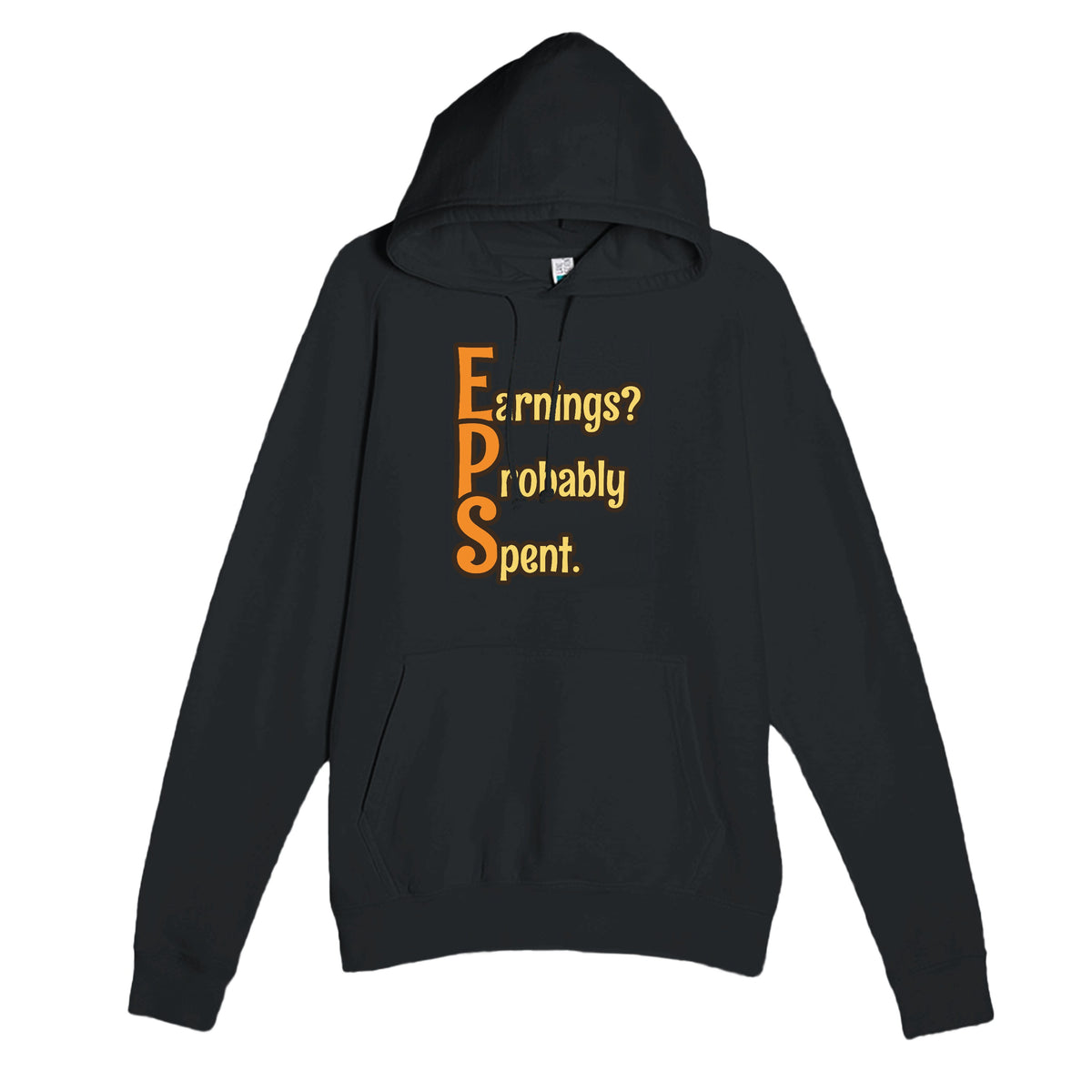 Earnings? Probably Spent. — funny black unisex hoodie