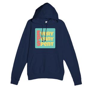 Every Penny Spent — funny navy unisex hoodie