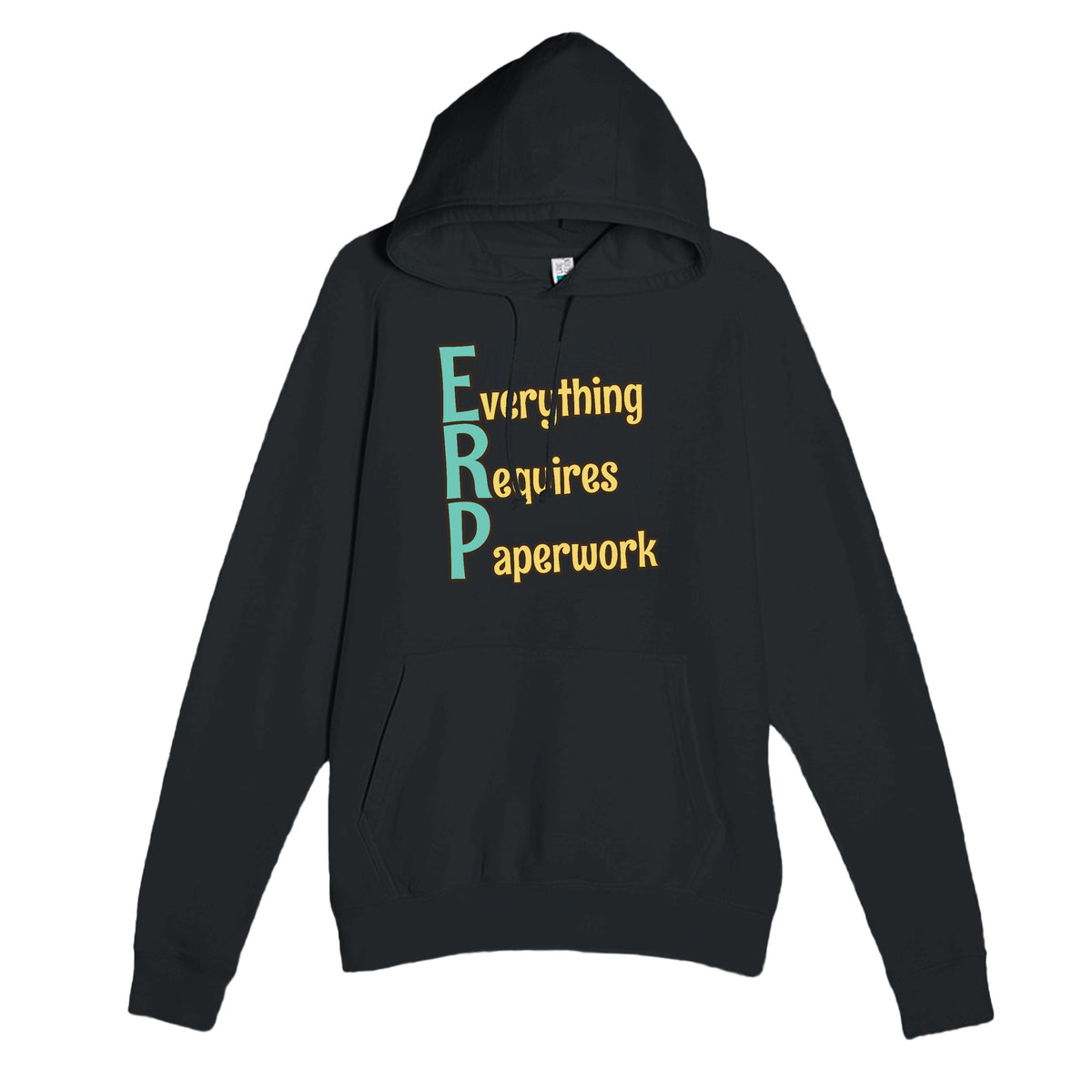 Everything Requires Paperwork — funny black unisex hoodie