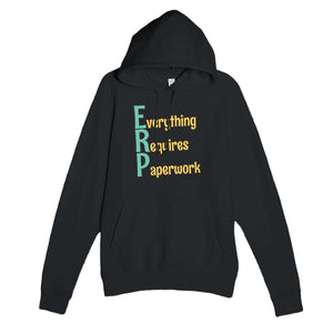Everything Requires Paperwork — funny black unisex hoodie