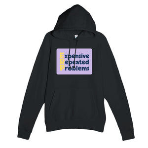 Expensive Repeated Problems — funny black unisex hoodie