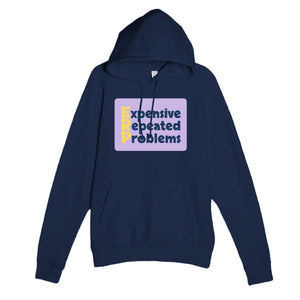 Expensive Repeated Problems — funny navy unisex hoodie