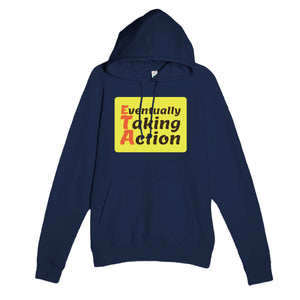 Eventually Taking Action — funny navy unisex hoodie