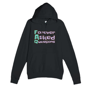 Forever Asked Questions — funny black unisex hoodie