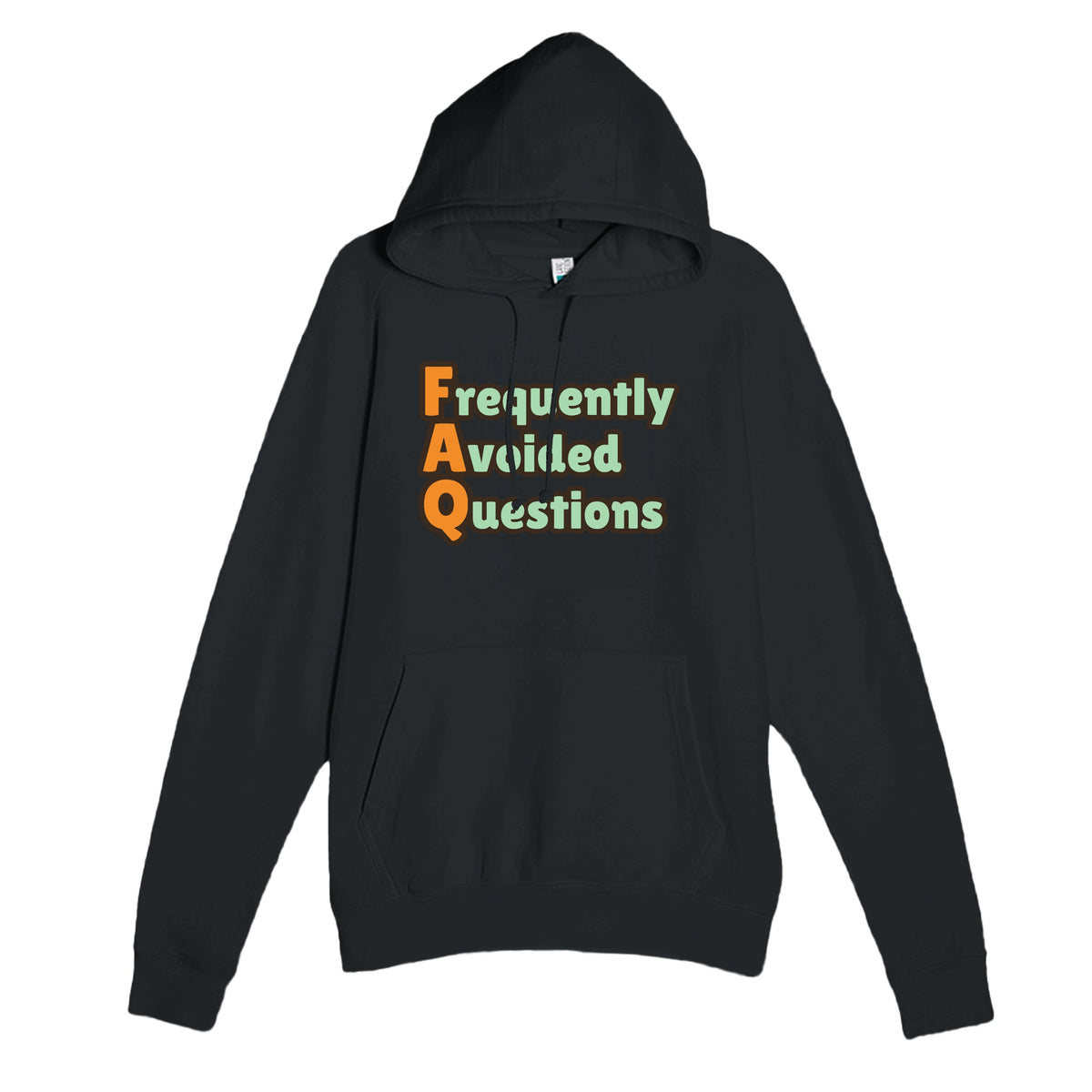 Frequently Avoided Questions — funny black unisex hoodie
