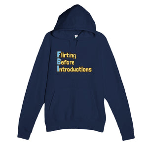 Flirting Before Introductions — funny navy unisex hoodie