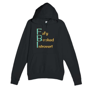 Fully Booked Introvert — funny black unisex hoodie