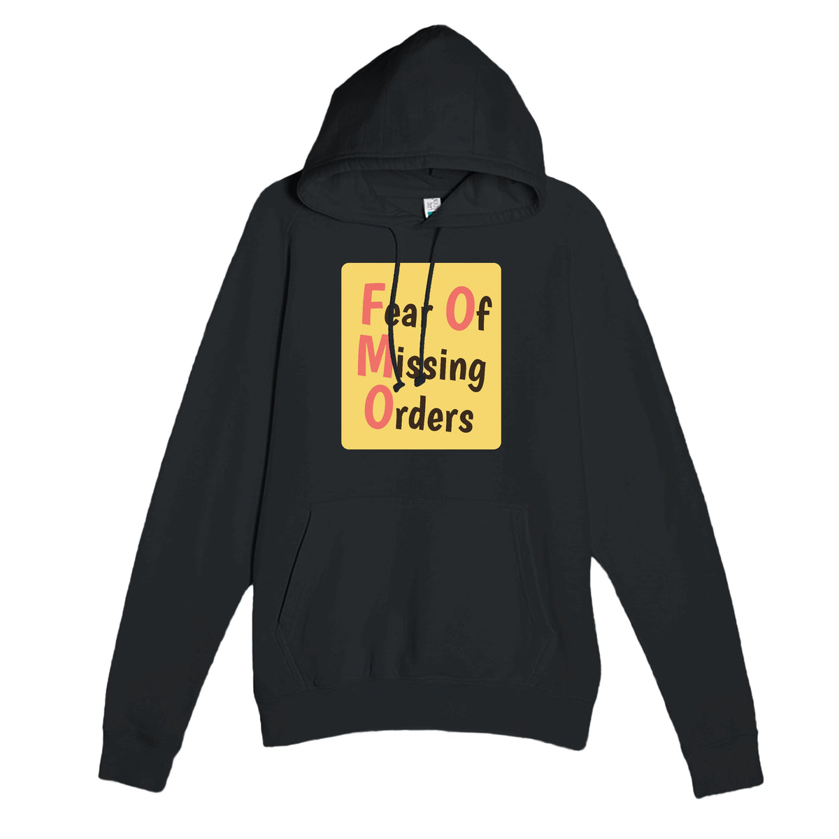 Fear Of Missing Orders — funny black unisex hoodie