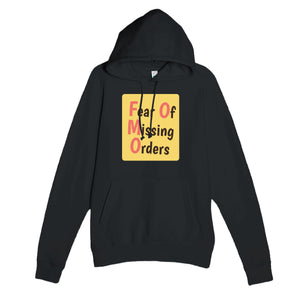 Fear Of Missing Orders — funny black unisex hoodie