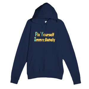 Fix Yourself Immediately — funny navy unisex hoodie