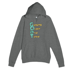 Getting Older and Tired — funny graphite heather unisex hoodie