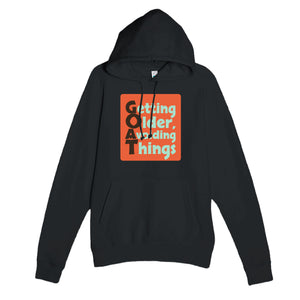 Getting Older, Avoiding Things — funny black unisex hoodie