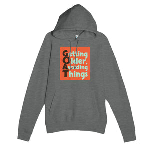 Getting Older, Avoiding Things — funny graphite heather unisex hoodie
