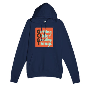Getting Older, Avoiding Things — funny navy unisex hoodie