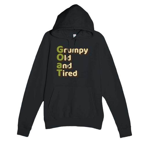 Grumpy Old and Tired — funny black unisex hoodie