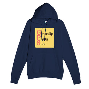 Generally Pretty Sure — funny navy unisex hoodie