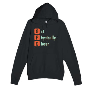 Get Physically Closer — funny black unisex hoodie