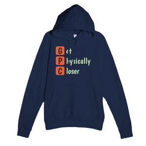 Get Physically Closer — funny navy unisex hoodie