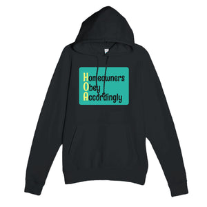 Homeowners Obey Accordingly — funny black unisex hoodie