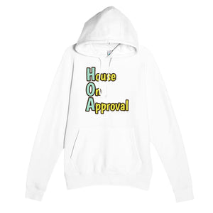 House On Approval — funny white unisex hoodie