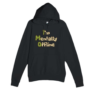 I’m Mentally Offline — funny black unisex hoodie