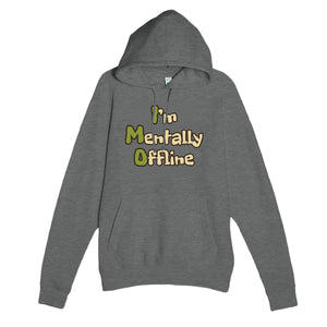 I’m Mentally Offline — funny graphite heather unisex hoodie