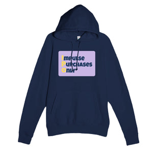 Impulse Purchases Only — funny navy unisex hoodie