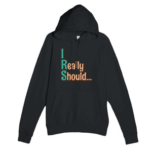 I Really Should… — funny black unisex hoodie