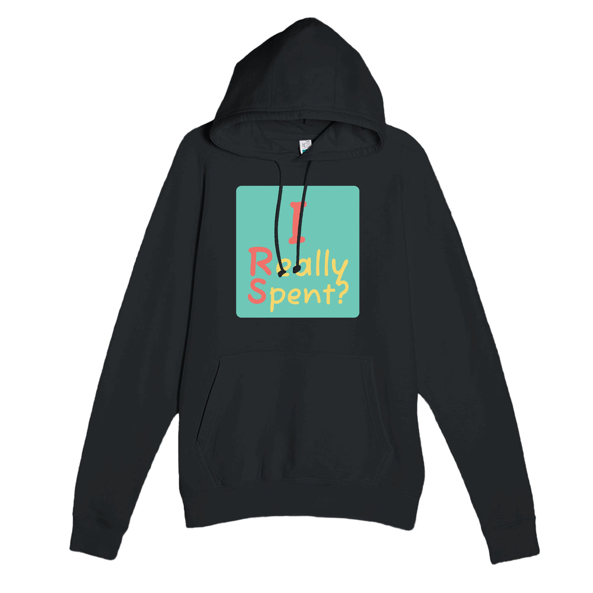 I Really Spent? — funny black unisex hoodie