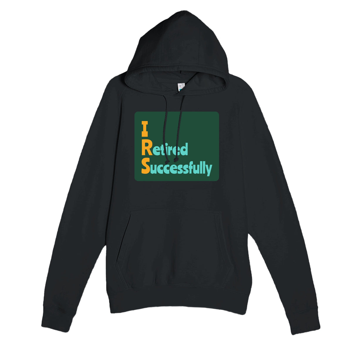 I Retired Successfully — funny black unisex hoodie